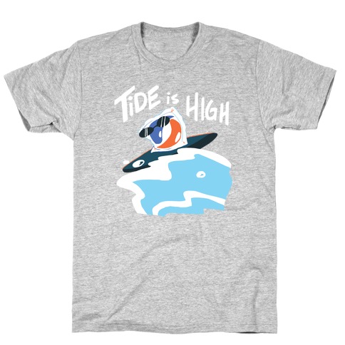 Tide is High T-Shirt
