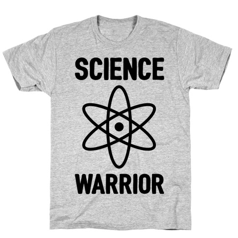 Science Warrior T-Shirt