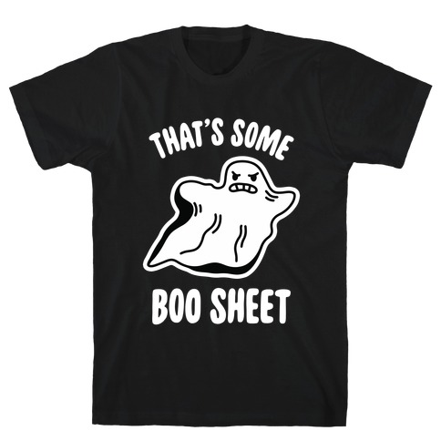 That's Some Boo Sheet T-Shirt