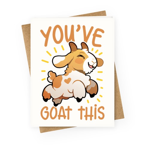 You've Goat This Greeting Card