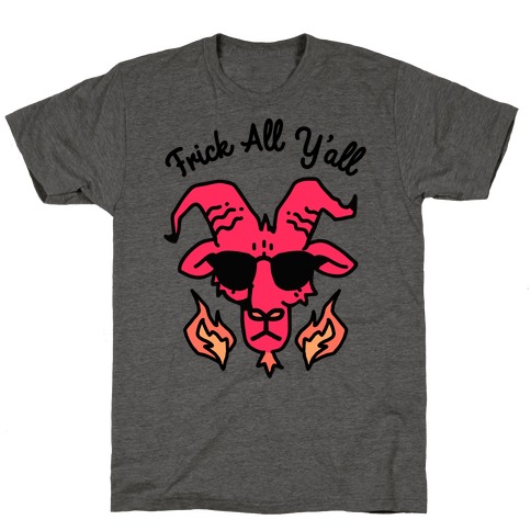 Frick All Y'all (Satan) T-Shirt