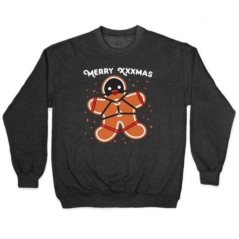 Merry XXXmas Gingerbread Pullovers