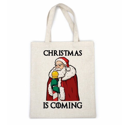 Christmas is Coming Casual Tote