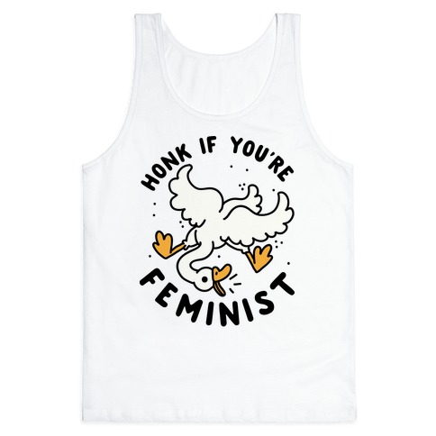 HONK If You're Feminist Tank Top