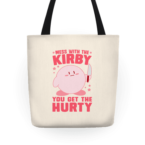 https://images.lookhuman.com/render/standard/Lw4x9Ox3YBMc9dOLH53oWwsHsHkhc815/tote13in-whi-z1-t-mess-with-the-kirby-you-get-the-hurty.png