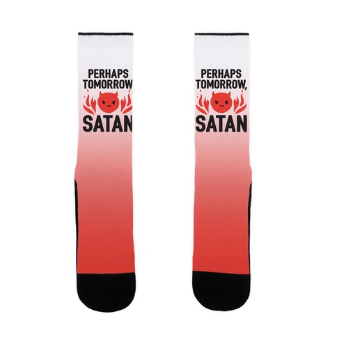 Perhaps Tomorrow, Satan Sock