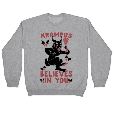 Krampus Believes in You Pullover