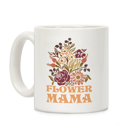 Flower Mama Coffee Mug
