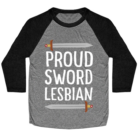 Proud Sword Lesbian Baseball Tee
