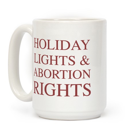 Holiday Lights & Abortion Rights Coffee Mug