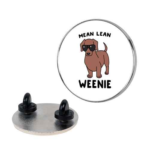 Mean Lean Weenie Pin