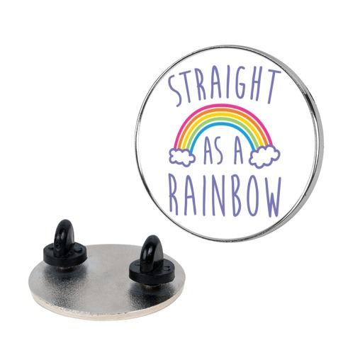 Straight As A Rainbow Pin