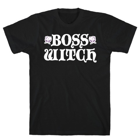 Boss Witch T-Shirt