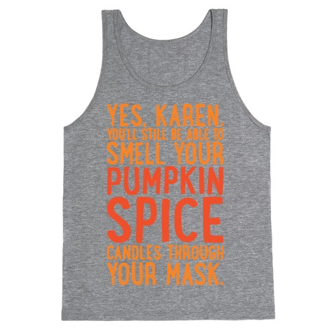 Yes Karen Pumpkin Spice Tank Top