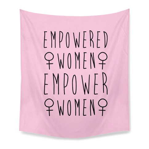 Empowered Women Empower Women Tapestry
