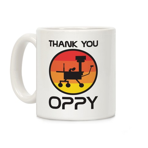 Thank You, Oppy Coffee Mug