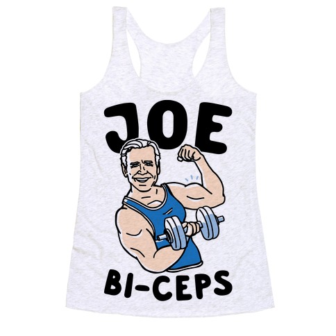 Joe Bi-ceps Joe Biden Lifting Parody Racerback Tank Top