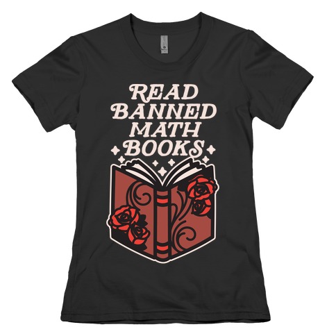 Read Banned Math Books Womens T-Shirt