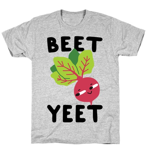 Beet Yeet T-Shirt