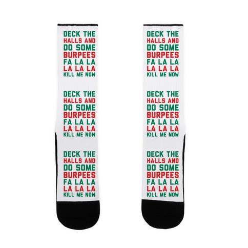 Deck The Halls and Do Some Burpees Sock