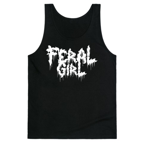 Feral Girl Metal Band Parody Tank Top