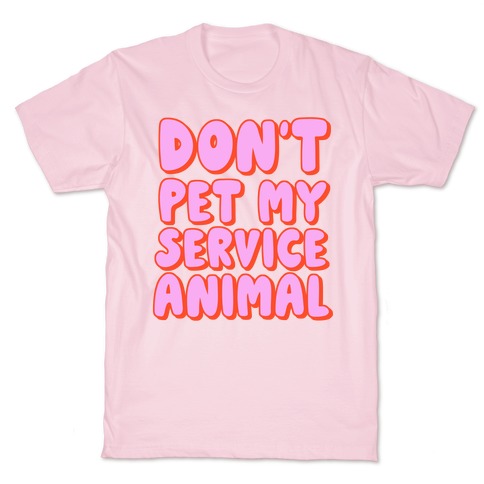 Don't Pet My Service Animal T-Shirt