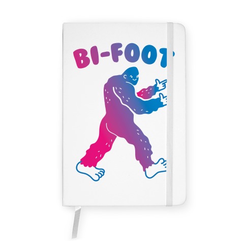 Bi-Foot Bisexual Bigfoot Notebook