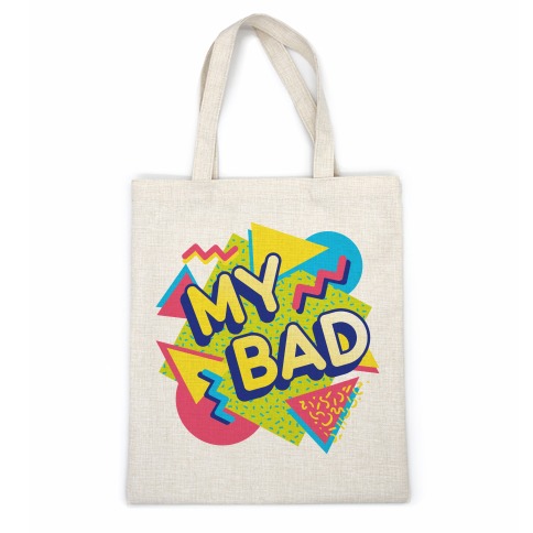 My Bad 90s Aesthetic Casual Tote