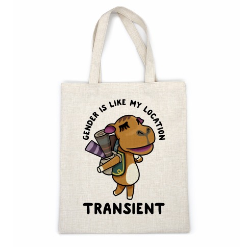 Gender is Like My Location Transient Sahara Casual Tote