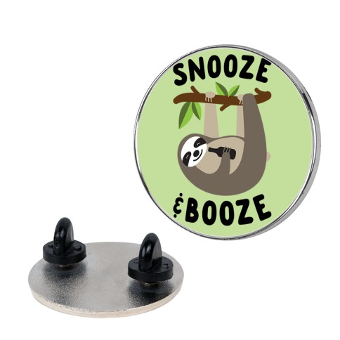 Snooze & Booze Pin