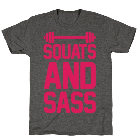 Squats and Sass T-Shirt