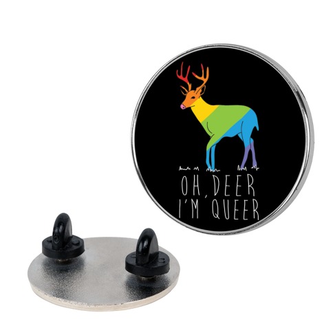 Oh Deer I'm Queer Pin