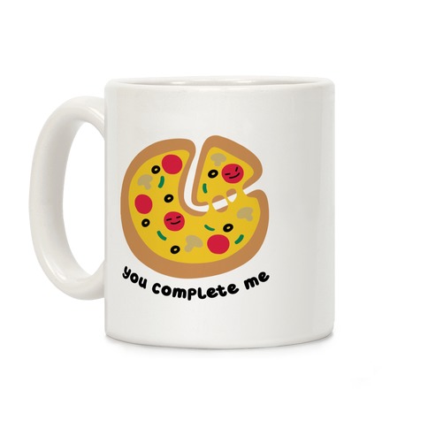 You Complete Me (Pizza) Coffee Mug