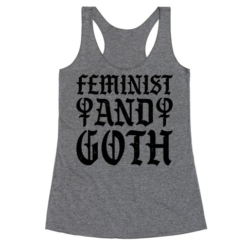 Feminist And Goth Racerback Tank Top