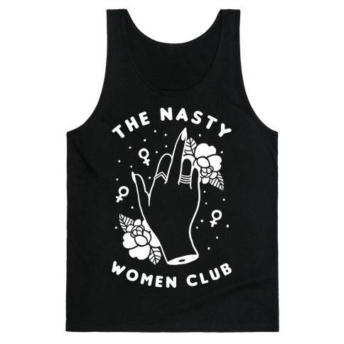 The Nasty Women Club Tank Top