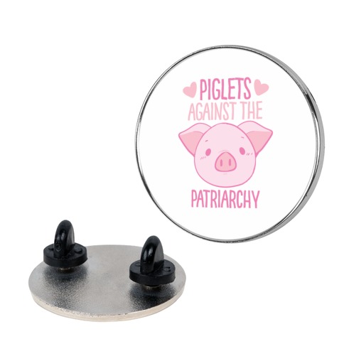 Piglets Against the Patriarchy Pin