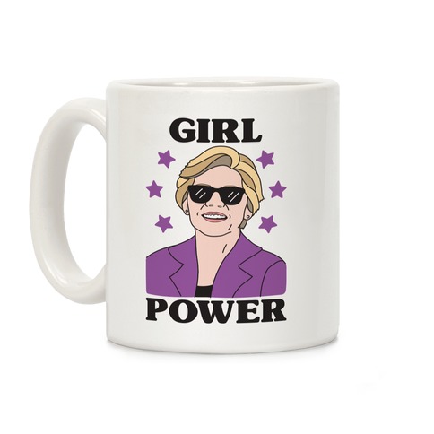Girl Power Elizabeth Warren Coffee Mug