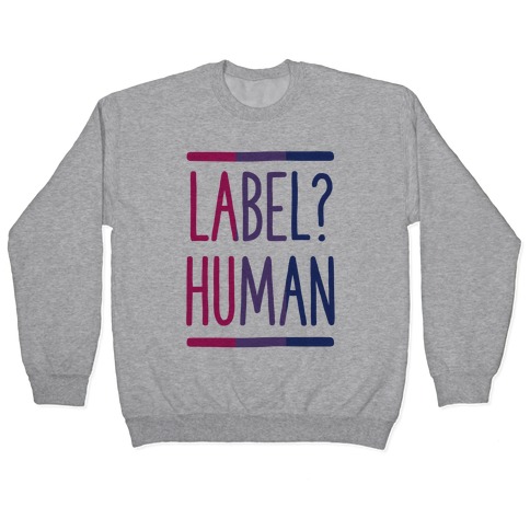 Label? Human Bisexual Pride Pullover