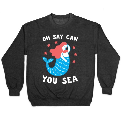 Oh Say Can You Sea Pullover