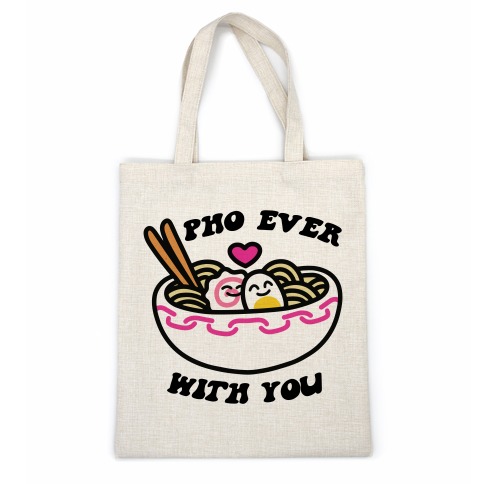 Pho Ever With You Casual Tote