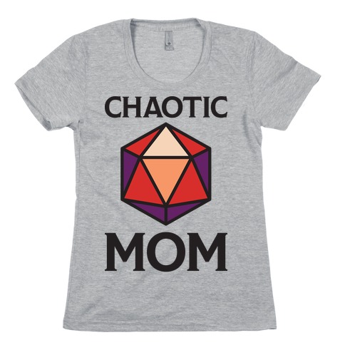 Chaotic Mom Womens T-Shirt