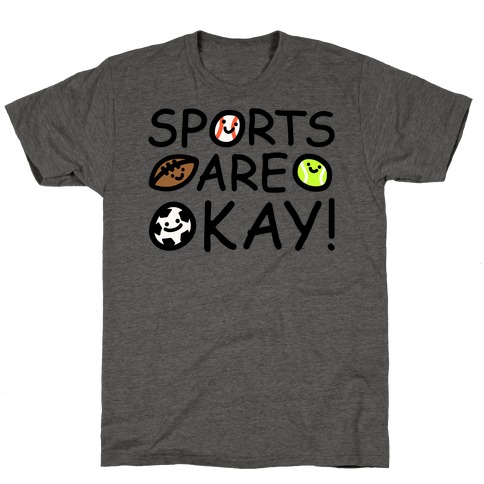 Sports Are Okay White Print T-Shirt