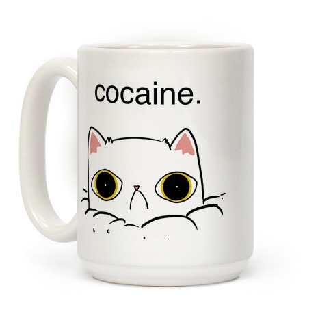 https://images.lookhuman.com/render/standard/MSeF5B0UTJCs4u5OlrcJCfcqb26YwozW/mug15oz-whi-z1-t-kitty-no-cocaine.jpg