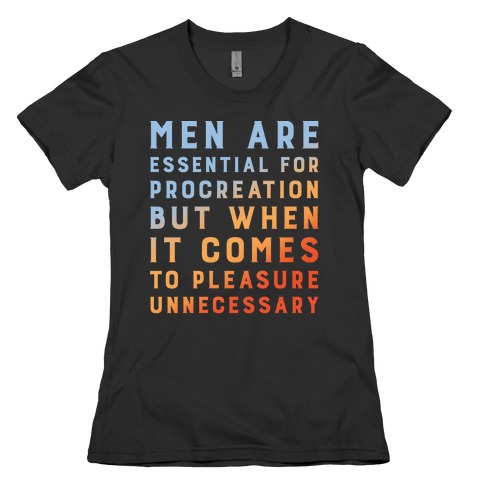 Men Aren't Necessary Quote White Print Womens T-Shirt