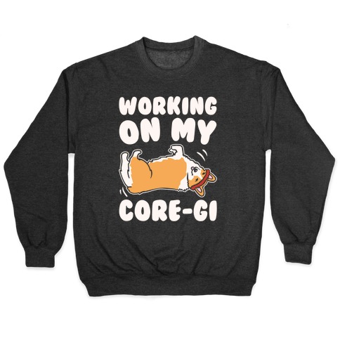 Working On My Core-gi Parody White Print Pullover