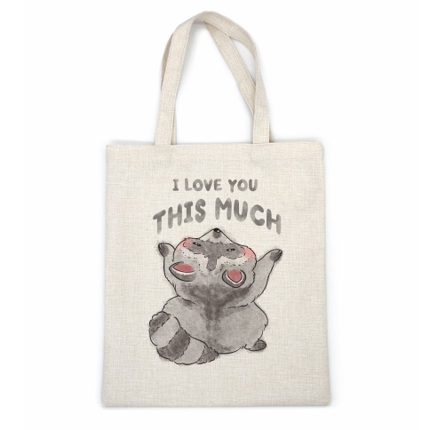 I Love You This Much Casual Tote