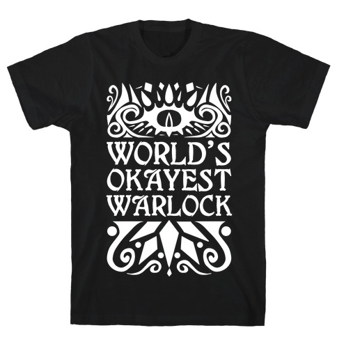 World's Okayest Warlock T-Shirt