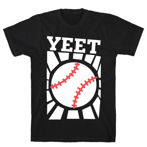 YEET - baseball T-Shirt