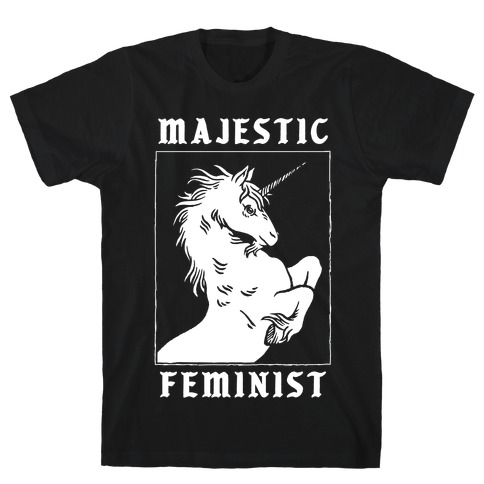 Majestic Feminist T-Shirt