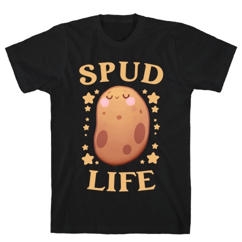 Spud Life T-Shirt